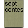 Sept Contes door Michel Tournier