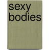 Sexy Bodies door Paula-Irene Villa