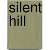 Silent Hill by John McBrewster