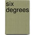 Six Degrees