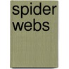 Spider Webs door Director Carol Krueger