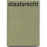 Staatsrecht by Siegfried Schwab
