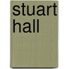 Stuart Hall door Stuart Hall