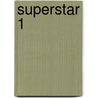 Superstar 1 by Phillip Kerr