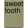 Sweet Tooth door Ian McEwan