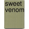 Sweet Venom door Tera Lynn Childs