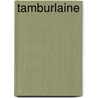 Tamburlaine door Stephen Marlowe