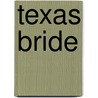 Texas Bride door Joan Johnston