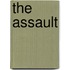 The Assault