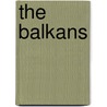 The Balkans by William Miller