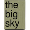 The Big Sky door Jr A. B Guthrie