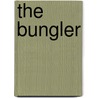 The Bungler by Moli ere
