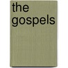 The Gospels by Pasquier Quesnel