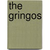 The Gringos by B.M. Bower