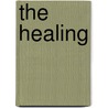 The Healing door Wanda E. Brunstetter