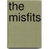 The Misfits