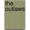 The Outlaws door William E. Butterworth Iv