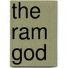 The Ram God door Jennifer L. Wasick