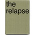 The Relapse