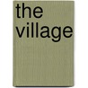 The Village by John Strausbaugh