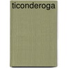 Ticonderoga door S.R. Stoddard