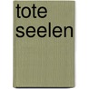 Tote Seelen door Nikolai Vasilievich Gogol
