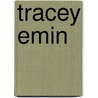 Tracey Emin door Tracey Emin