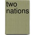 Two Nations