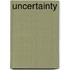 Uncertainty