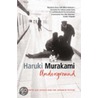 Underground by Haruki Murakami