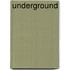 Underground