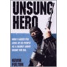 Unsung Hero door Kevin Fulton