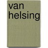 Van Helsing by Steven Sommers