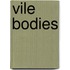 Vile Bodies