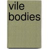 Vile Bodies door R. Jacobs
