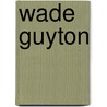 Wade Guyton door Scott Rothkopf