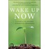 Wake Up Now