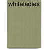 Whiteladies by Margaret Oliphant Oliphant