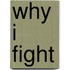 Why I Fight