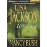 Wicked Lies door Lisa Jackson and Nancy Bush