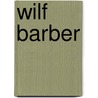 Wilf Barber door Ronald Cohn