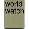 World Watch door Terry Jewson