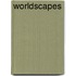 Worldscapes