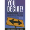 You Decide! door Robert W. Langran