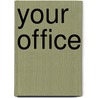 Your Office by Barry Walker