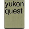 Yukon Quest door Ronald Cohn