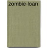 Zombie-Loan by Christine Schilling