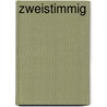 Zweistimmig door Heide Rosegger