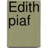 Édith Piaf by Jens Rosteck