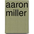 Aaron Miller